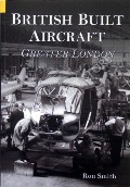 British Built Aircraft  by SMITH, Ron 